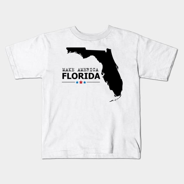 make america Florida Kids T-Shirt by NASSER43DZ